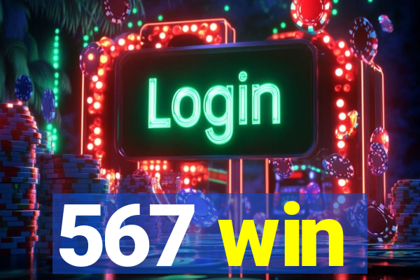 567 win